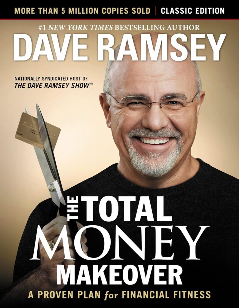 The Total Money Makeover book by Dave Ramsey